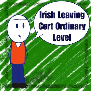 Irish Leaving Cert Ordinary Level