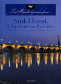 Sud-Ouest, dAquitaine en Pyrnes